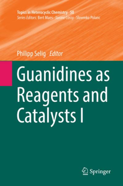 Guanidines as Reagents and Catalysts I