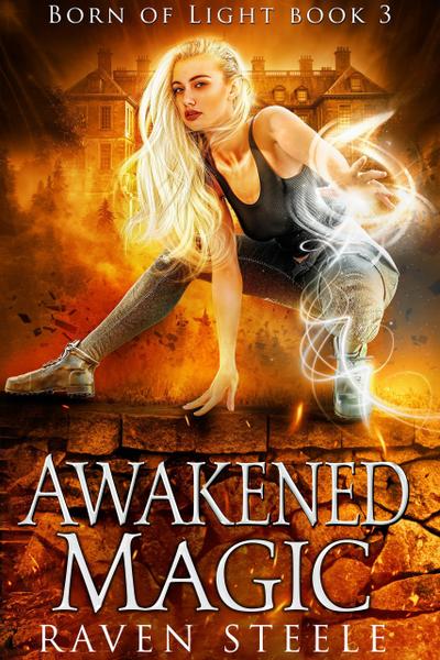 Awakened Magic (Born of Light, #3)