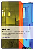 Reggiopädagogik - Der Raum als dritter Erzieher