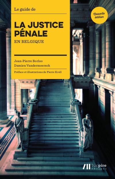 Guide de la Justice Pénale en Belgique