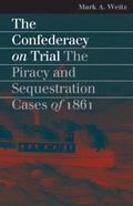 The Confederacy on Trial