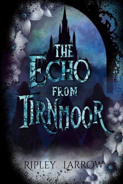 The Echo from Tirnmoor