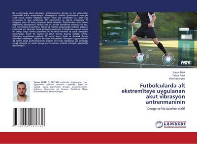 Futbolcularda alt ekstremi¿teye uygulanan akut vi¿brasyon antrenmaninin