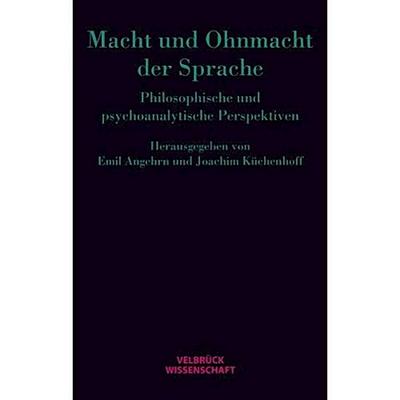 Macht und Ohnmacht der Sprache