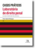 Casos práticos - Laboratório de Direito Penal