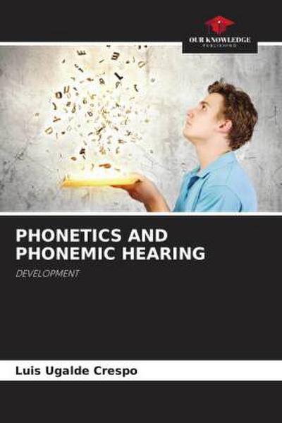 PHONETICS AND PHONEMIC HEARING