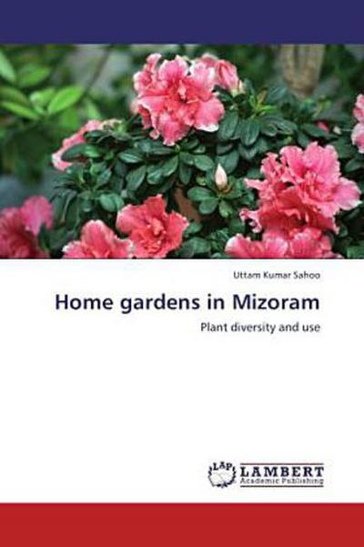Home gardens in Mizoram