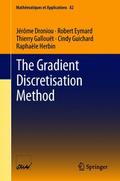 The Gradient Discretisation Method