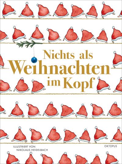 Nichts als Weihnachten im Kopf: Geschichten und Gedichte