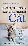 The Complete Book of Home Remedies for Your Cat