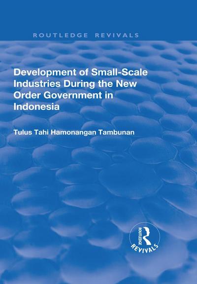 Development of Small-scale Industries During the New Order Government in Indonesia