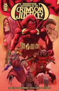 Whatever Happened to the Crimson Justice?