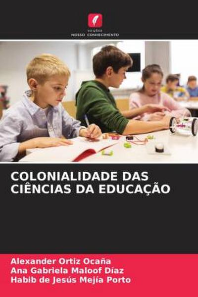 COLONIALIDADE DAS CIÊNCIAS DA EDUCAÇÃO