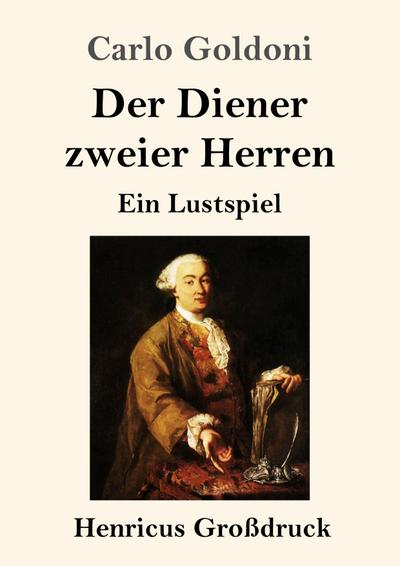 Der Diener zweier Herren (Großdruck)