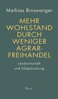 Mehr Wohlstand durch weniger Agrarfreihandel