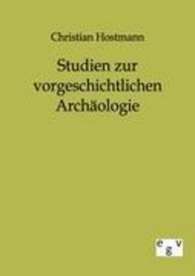 Studien zur vorgeschichtlichen Archäologie