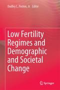 Low Fertility Regimes and Demographic and Societal Change