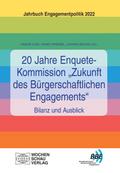 20 Jahre Enquete-Kommission "Zukunft des Bürgerschaftlichen Engagements" – Bilanz und Ausblick