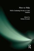 Here to Help: NGOs Combating Poverty in Latin America