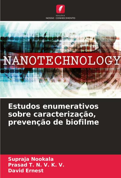 Estudos enumerativos sobre caracterização, prevenção de biofilme