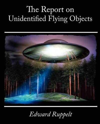 The Report on Unidentified Flying Objects