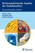 Rechtsmedizinische Aspekte der Notfallmedizin