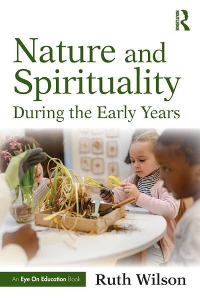 Nature and Spirituality During the Early Years