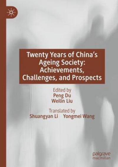 Twenty Years of China’s Ageing Society: Achievements, Challenges, and Prospects