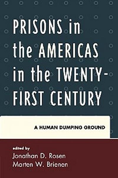 Prisons in the Americas in the Twenty-First Century