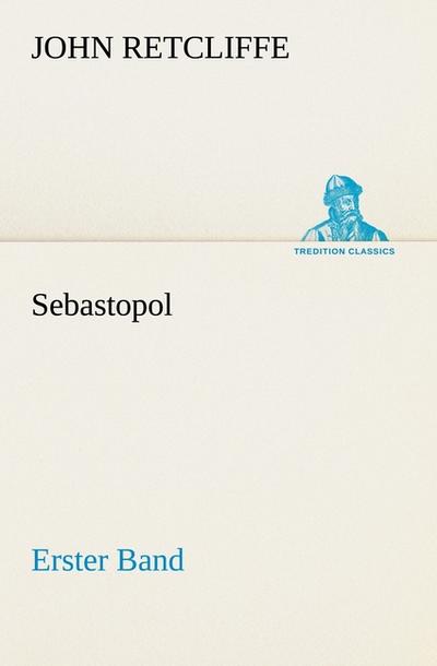 Sebastopol - Erster Band