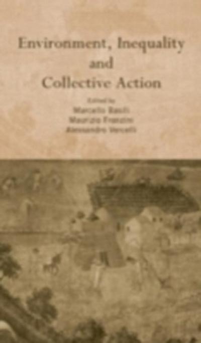 Environment, Inequality and Collective Action