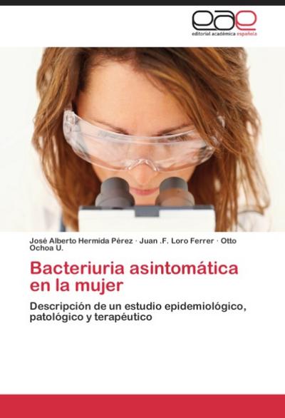 Bacteriuria asintomatica en la mujer