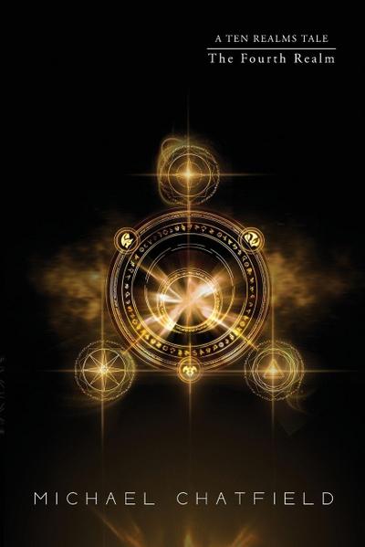 Chatfield, M: Fourth Realm (Ten Realms Series)