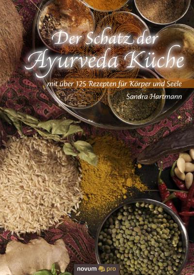 Der Schatz der Ayurveda Küche