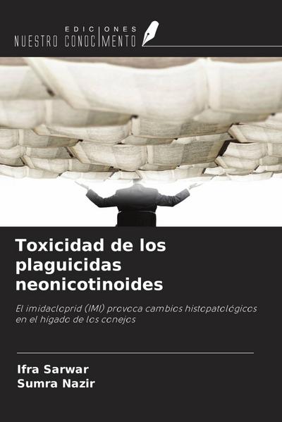 Toxicidad de los plaguicidas neonicotinoides