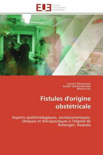 Fistules d’origine obstétricale