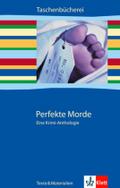 Perfekte Morde. Eine Krimi-Anthologie: Klasse 9/10 (Taschenbücherei. Texte & Materialien)