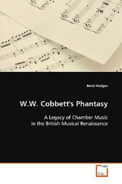 W.W. Cobbett’s Phantasy