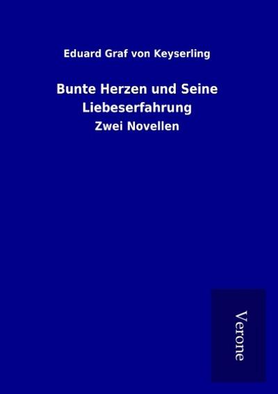 Bunte Herzen und Seine Liebeserfahrung