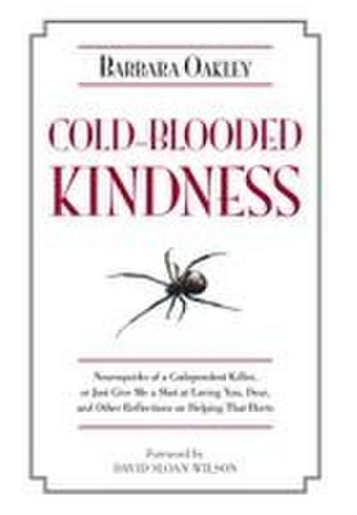 Cold-Blooded Kindness