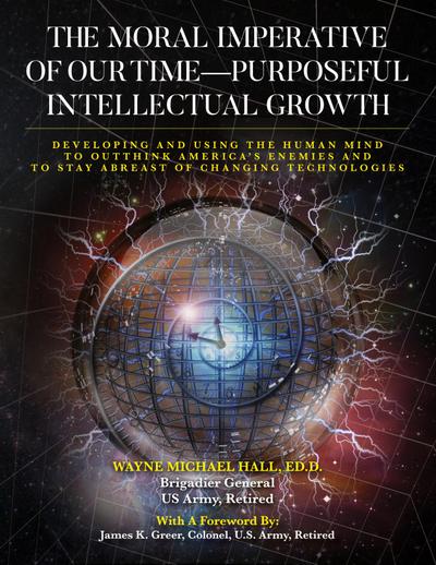 The Moral Imperative of Our Time- Purposeful Intellectual Growth