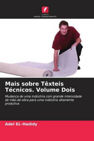 Mais sobre Têxteis Técnicos. Volume Dois