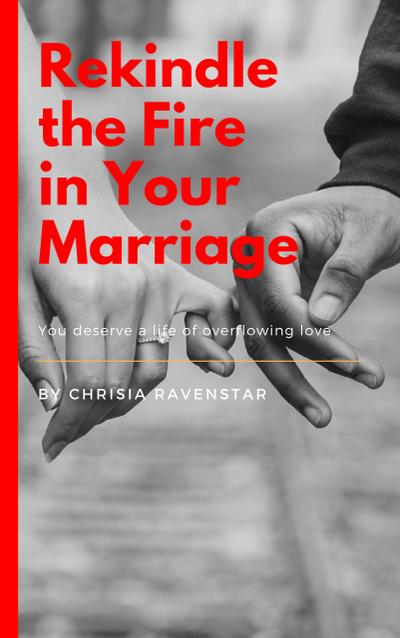 Rekindle the Fire in Your Marriage