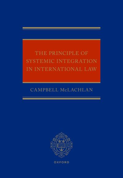 The Principle of Systemic Integration in International Law