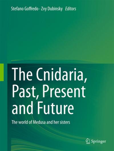The Cnidaria, Past, Present and Future