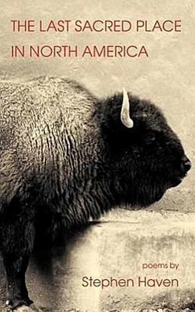 The Last Sacred Place in North America