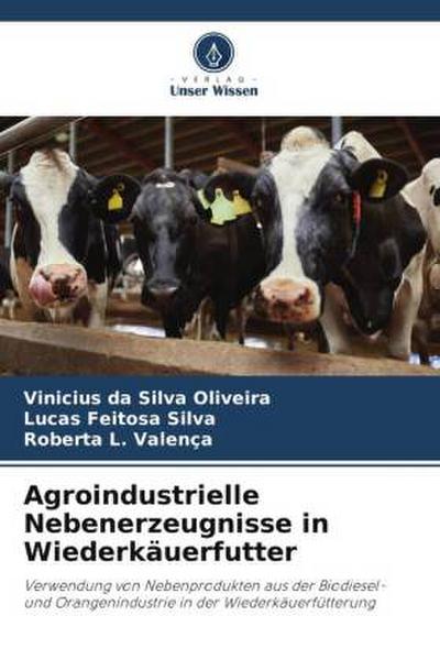 Agroindustrielle Nebenerzeugnisse in Wiederkäuerfutter
