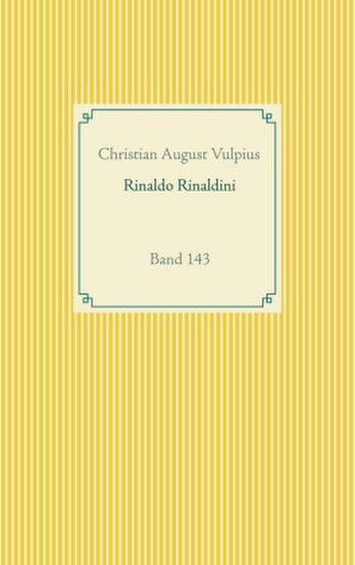 Rinaldo Rinaldini der Räuberhauptmann