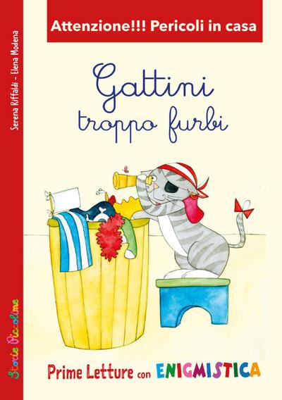 Gattini troppo furbi. Attenzione!!! Pericoli in casa