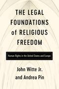 The Legal Foundations of Religious Freedom